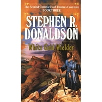 Pre-Owned White Gold Wielder (Mass Market Paperback) 0345348702 9780345348708