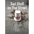 thumbnail image 1 of Pre-Owned Sad Stuff on the Street (Hardcover) by Sloane Crosley, Greg Larson, Todd Oldham, 1 of 2