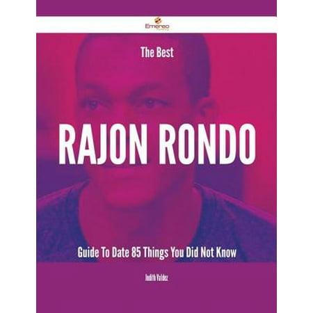 The Best Rajon Rondo Guide To Date - 85 Things You Did Not Know -