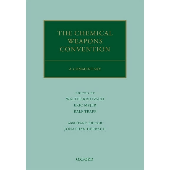 Oxford Commentaries on International Law The Chemical Weapons Convention, (Hardcover)