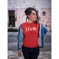 thumbnail image 2 of Live Life Daisy Lettering T-Shirt Women -Image by Shutterstock, Female XX-Large, 2 of 4