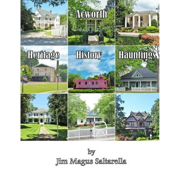 Acworth; Heritage History Hauntings (Paperback)