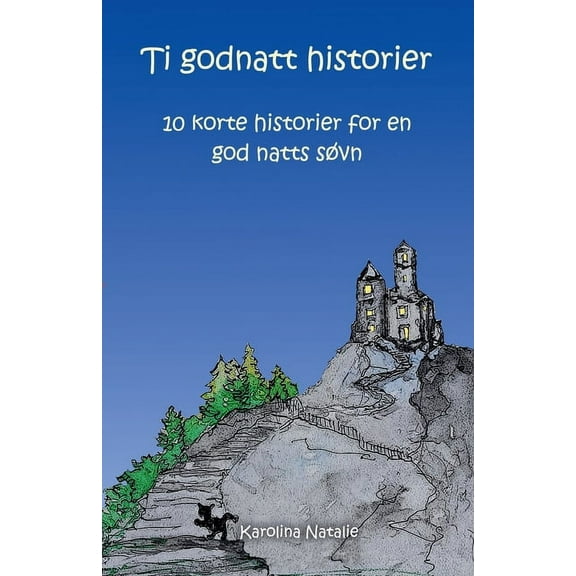 Ti Godnatt Historier: 10 korte historier for en god natts sÃ¸vn, (Paperback)