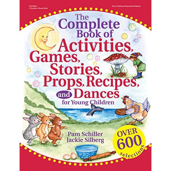 Pre-Owned The Complete Book of Activities, Games, Stories, Props, Recipes, and Dances for Young Children
