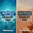 thumbnail image 5 of (2 Pack) Exhaust Fan OSHA Notice Sign 10 Inch X 7 Inch Vinyl Label Decal Sticker Weather Resistant, UV Protected for Workplace, Business, and Construction Site, Made in the USA, 5 of 7