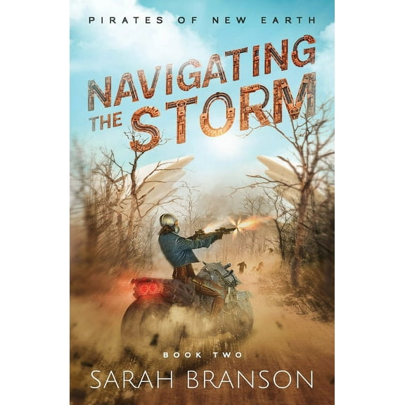 Pirates of New Earth Navigating the Storm, Book 2, (Paperback)