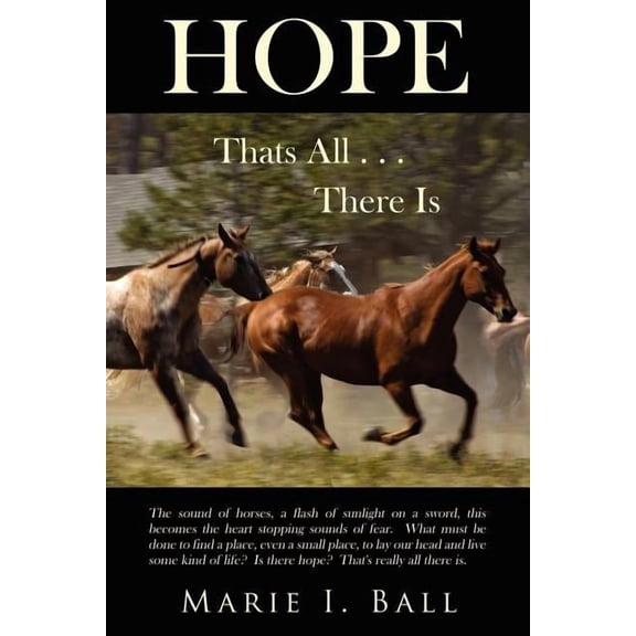 Hope: Thats All There Is, (Paperback)