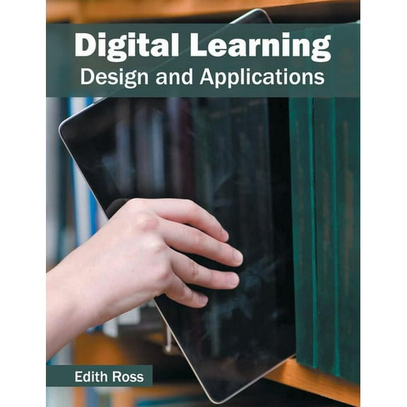 Digital Learning: Design and Applications (Hardcover)