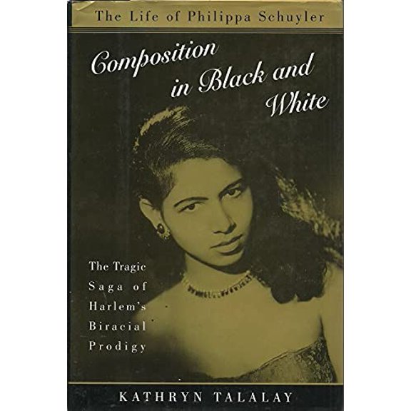 Pre-Owned Composition in Black and White: The Life of Philippa Schuyler (Hardcover) 0195096088 9780195096088