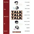 thumbnail image 1 of Talk, Talk, Talk: Décodage des Mystères de la Parole, 1 of 1