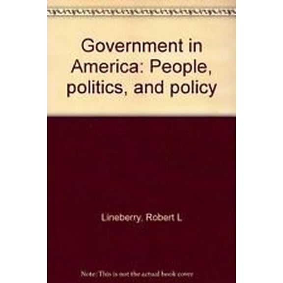 Pre-Owned Government in America: People, politics, and policy, 9780316526647, 0316526649, Hardcover, 2nd edition