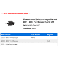 thumbnail image 2 of Blower Control Switch - Compatible with 2001 - 2007 Ford Escape Hybrid GAS 2002 2003 2004 2005 2006, 2 of 2