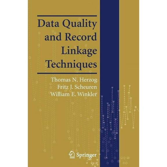 Data Quality and Record Linkage Techniques, (Paperback)