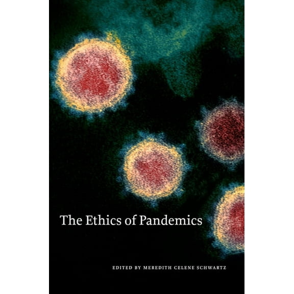 The Ethics of Pandemics, (Paperback)