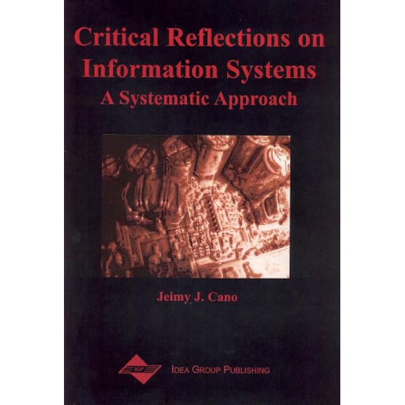 Critical Reflections on Information Systems: A Systemic Approach, (Hardcover)