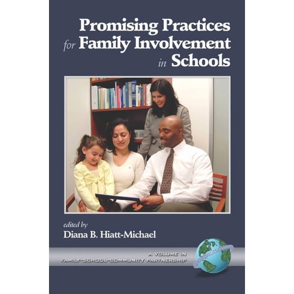 Family School Community Partnership Issu Promising Practices for Family Involvement in Schools, (Paperback)
