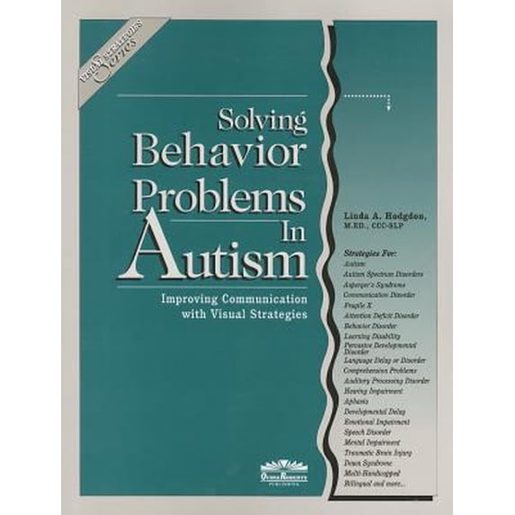 Pre-Owned Solving Behavior Problems in Autism: Improving Communication with Visual Strategies (Paperback) 0961678623 9780961678623