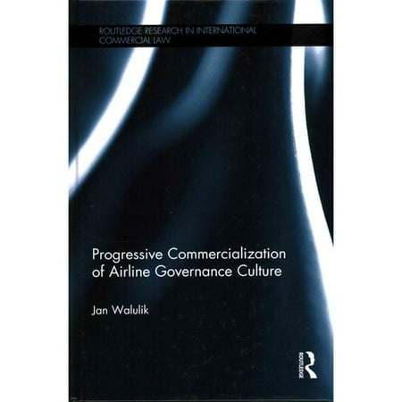 Progressive Commercialization of Airline Governance Culture