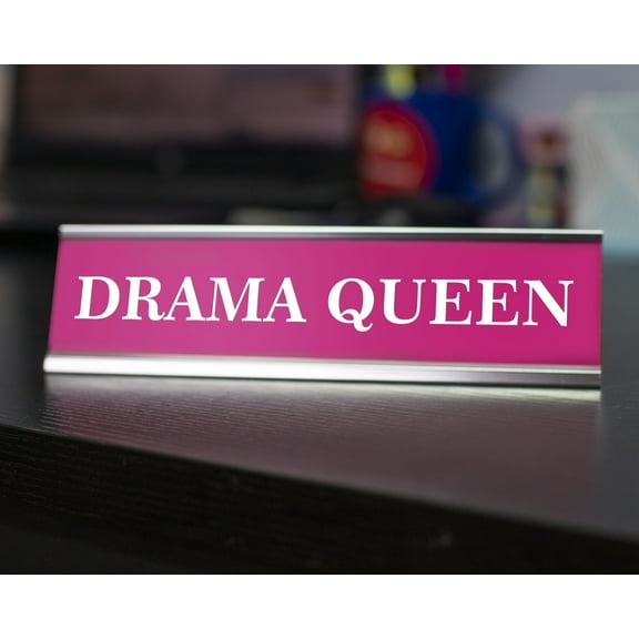 Signs ByLITA Drama Queen Novelty Desk Sign