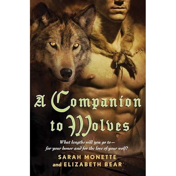 Pre-Owned A Companion to Wolves (Hardcover) 0765318164 9780765318169
