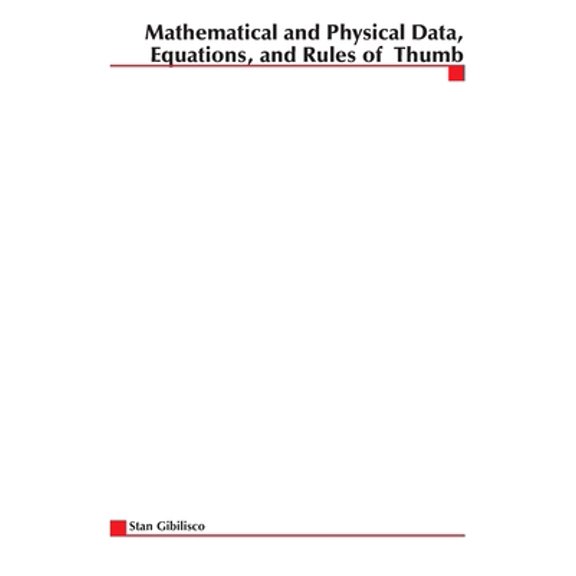 Pre-Owned Mathematical and Physical Data, Equations, and Rules of Thumb (Paperback) 0071361480 9780071361484