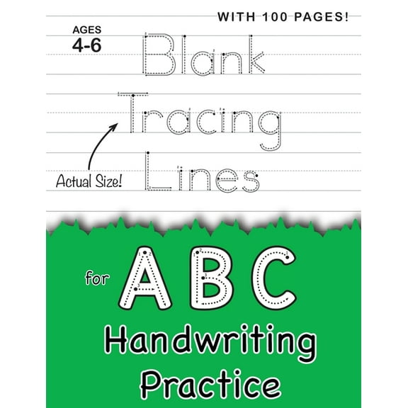 Blank Tracing Lines for ABC Handwriting Practice (Large 8.5"x11" Size!): (Ages 4-6) 100 Pages of Blank Practice Paper! (Paperback)
