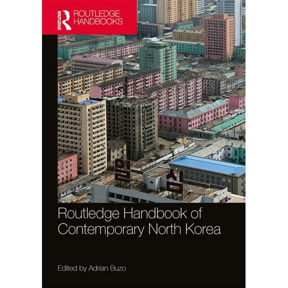 Routledge Handbook of Contemporary North Korea, (Paperback)