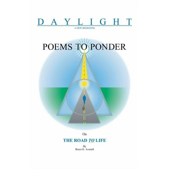 Poems to Ponder on the Road to Life