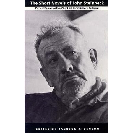 The Short Novels of John Steinbeck : Critical Essays with a Checklist to Steinbeck