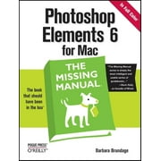 Missing Manual: Photoshop Elements 6 for Mac: The Missing Manual : The Missing Manual (Paperback)
