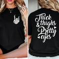 thumbnail image 3 of Thick Thighs and Pretty Eyes 2 Sided TShirt, Skeleton Hand Shirt Womenswear Full Size S-5XL, 3 of 7