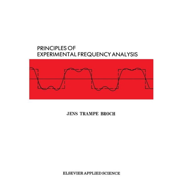 Principles of Experimental Frequency Analysis, (Paperback)