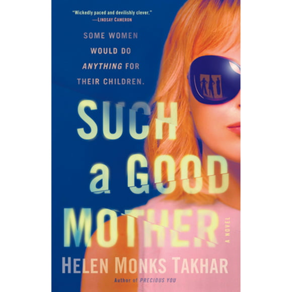 Pre-Owned Such a Good Mother (Paperback 9781984855992) by Helen Monks Takhar