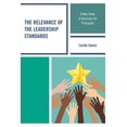 thumbnail image 1 of Pre-Owned The Relevance of the Leadership Standards: A New Order of Business for Principals, (Paperback), 1 of 1
