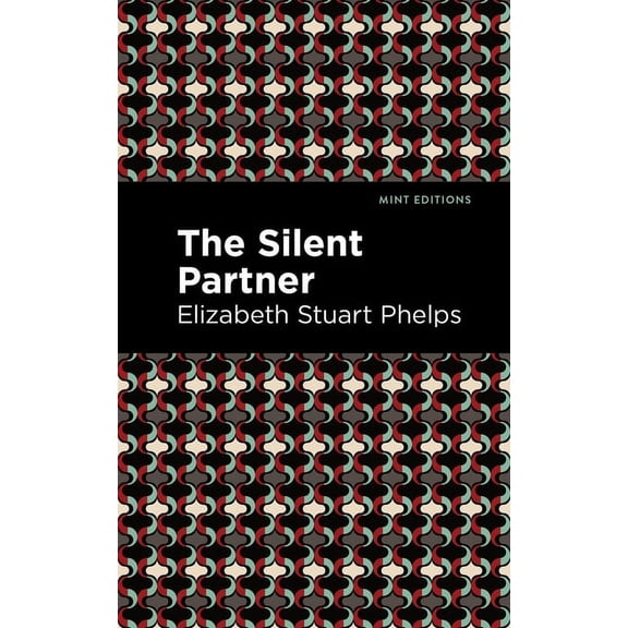 Mint Editions (Political and Social Narr The Silent Partner, (Paperback)