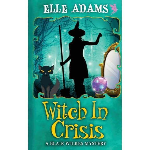 Blair Wilkes Mystery Witch in a Crisis, Book 10, (Paperback)