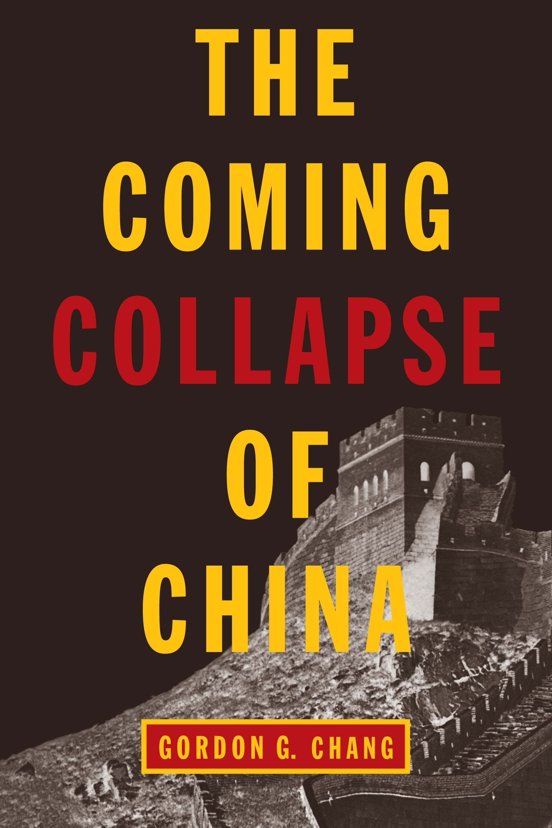 The Coming Collapse of China (Paperback)