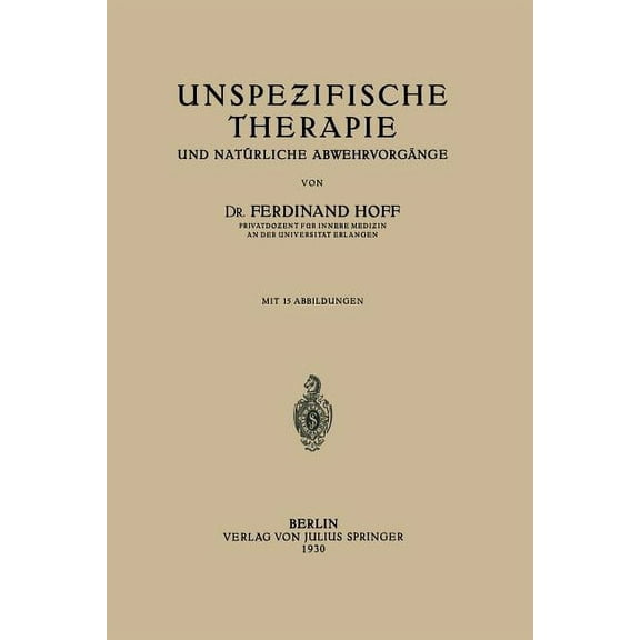 Unspezifische Therapie: Und NatÃ¼rliche AbwehrvorgÃ¤nge, (Paperback)
