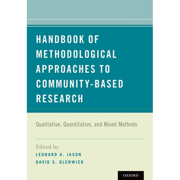 Handbook of Methodological Approaches to Community-Based Research: Qualitative, Quantitative, and Mixed Methods, (Paperback)