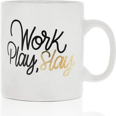 Large Ceramic Coffee Mug, Work Play Slay (16 oz, 3.7 x 4.1 Inch)