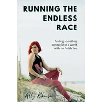 Running The Endless Race, (Paperback)