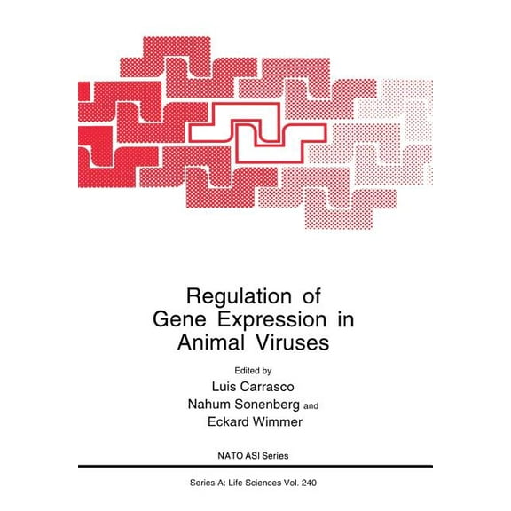 NATO Science Series A: Regulation of Gene Expression in Animal Viruses, Book 240, (Paperback)