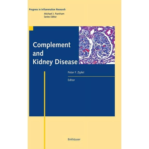 Progress in Inflammation Research Complement and Kidney Disease, (Hardcover)