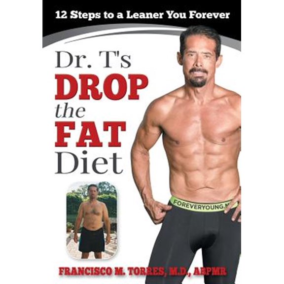 Pre-Owned Dr. T's Drop the Fat Diet: 12 Steps to a New You Forever (Paperback) 0692516808 9780692516805