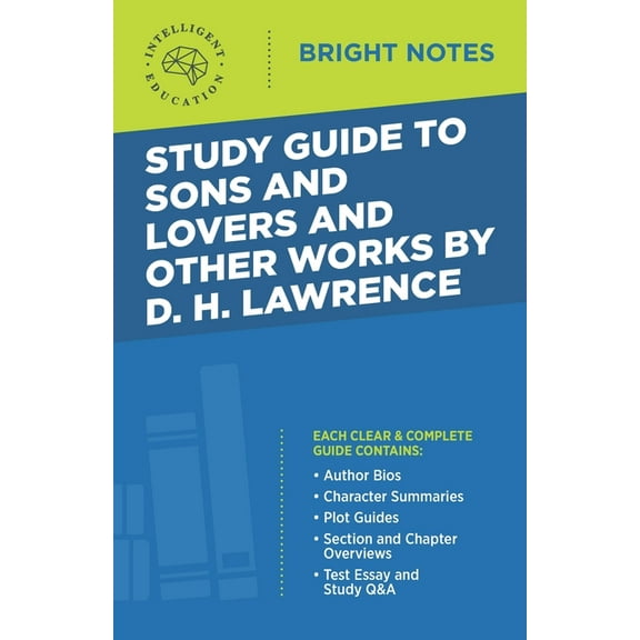 Bright Notes Study Guide to Sons and Lovers and Other Works by D. H. Lawrence, (Paperback)