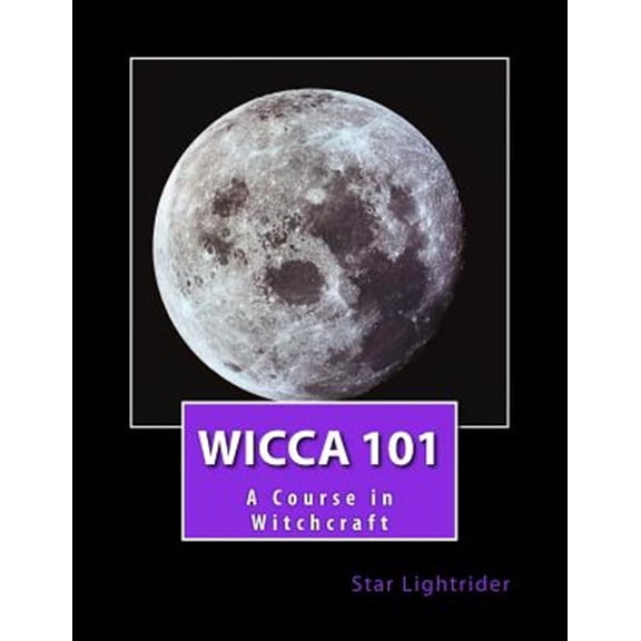Pre-Owned Wicca 101 : A Course in Witchcraft