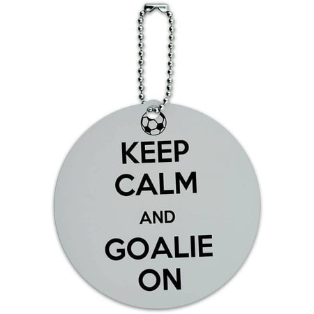 Keep Calm And Goalie On Soccer Round Luggage ID Tag Card for Suitcase or Carry-On