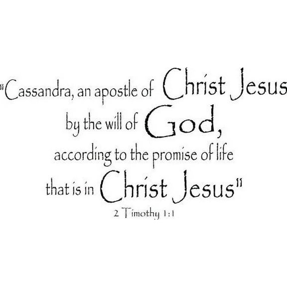 2 Timothy 1:1, Vinyl Wall Art, Personalized Name, an Apostle of Christ Jesus By the Will of God, According Promise of Life That Is in Christ Jesus