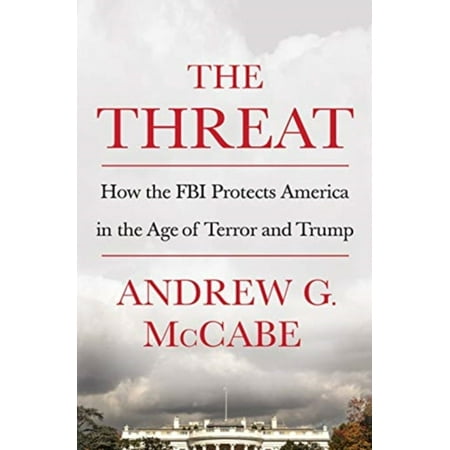 The Threat : How the FBI Protects America in the Age of Terror and (Best American Made Axe)