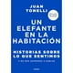 thumbnail image 1 of Libro Un Elefante En La Habitacion Tapa Blanda, Autor Juan Tonelli, Editorial Grijalbo, 1 of 1